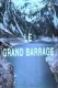 Le Grand Barrage