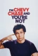 I’m Chevy Chase and You’re Not