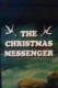Christmas Messenger, The