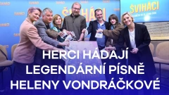 Herci hádají legendární písně Heleny Vondráčkové